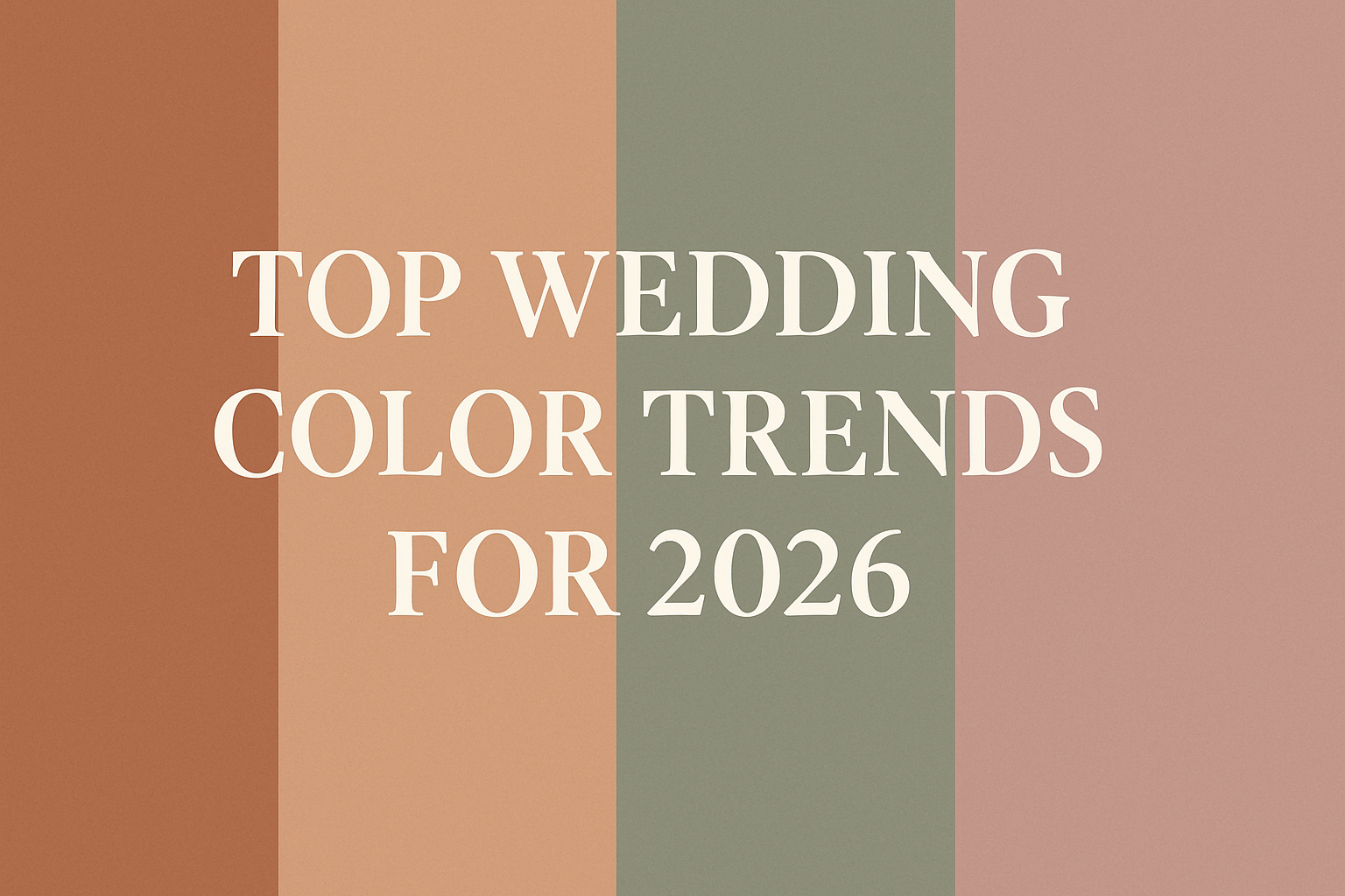 Top 2026 Wedding Color Trends
